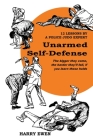 Unarmed Self Defense: 12 Lessons by a Police Judo Expert By Harry Ewen Cover Image