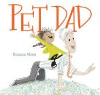 Pet Dad By Elanna Allen Cover Image