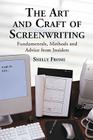 Art and Craft of Screenwriting: Fundamentals, Methods and Advice from Insiders By Shelly Frome Cover Image
