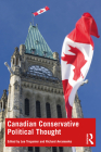 Canadian Conservative Political Thought By Lee Trepanier (Editor), Richard Avramenko (Editor) Cover Image