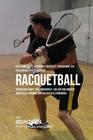 Das komplette Trainings-Workout-Programm zur Forderung der Starke im Racquetball: Verbessere Kraft, Geschwindigkeit, Agilitat und Abwehr durch Krafttr Cover Image