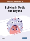 Handbook of Research on Bullying in Media and Beyond By Gülşah Sarı (Editor) Cover Image