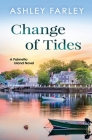 Change of Tides By Ashley Farley Cover Image