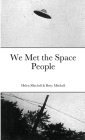 We Met the Space People By Helen Mitchell, Betty Mitchell Cover Image