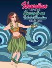 Hawaiian Coloring Book: Escape to an Island Paradise Midnight Edition: Aloha! A Tropical Coloring Book with Summer Scenes, Relaxing Beaches, F Cover Image