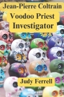 Jean-Pierre Coltrain: Voodoo Priest Investigator Cover Image