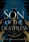 The Son of the Deathless By Nicholas Kotar, Vesper Stamper (Illustrator) Cover Image