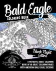Bald Eagle Coloring Book: A Patriotic Adult Coloring Book of 40 Adult Coloring Pages with American Bald Eagle Designs By Adult Coloring World Cover Image