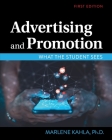 Advertising and Promotion: What the Student Sees By Marlene Kahla Cover Image