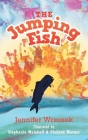 The Jumping Fish By Jennifer Wrzosek, Stephanie Malekoff (Illustrator), Chalene Warner (Illustrator) Cover Image