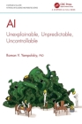 AI: Unexplainable, Unpredictable, Uncontrollable (Chapman & Hall/CRC Artificial Intelligence and Robotics) Cover Image