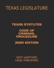 Texas Statutes Code of Criminal Procedure 2020 Edition: West Hartford Legal Publishing Cover Image