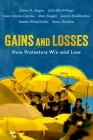 Gains and Losses: How Protestors Win and Lose (Oxford Studies in Culture and Politics) Cover Image