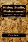 Hitler, Stalin, Muhammad: Who ranks as the most evil human ever? Cover Image
