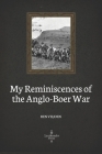 My Reminiscences of the Anglo-Boer War (Illustrated) By Ben Viljoen Cover Image