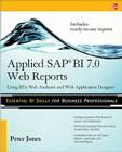 Applied SAP Bi 7.0 Web Reports: Using Bex Web Analyzer and Web Application Designer By Peter Jones Cover Image