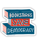 Bookstores Save Democracy (Sticker) By Gibbs Smith (Created by) Cover Image