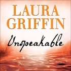 Unspeakable (Tracers #2) By Laura Griffin, Talmadge Ragan (Read by) Cover Image