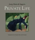 Private Life By Josep Maria De Sagarra, Mary Ann Newman (Translated by) Cover Image