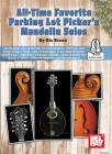 All-Time Favorite Parking Lot Picker's Mandolin Solos By Dix Bruce Cover Image