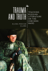 Trauma and Truth: Teaching Russian Literature on the Chechen Wars Cover Image