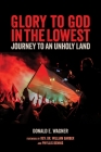 Glory to God in the Lowest: Journeys to an Unholy Land Cover Image