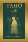Taro: Legendary Boy Hero of Japan By Blue Spruell, Miya Outlaw Cover Image