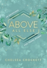 Above All Else: 60 Devotions for Young Women Cover Image