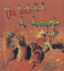 Un Habitat de Desierto = A Desert Habitat (Introduction a Los Habitats) By Kelley MacAulay, Bobbie Kalman Cover Image
