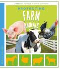 Protecting Farm Animals (Awesome Animals in Their Habitats) Cover Image