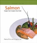 Salmon: Recipes from Canada's Best Chefs (Flavours Cookbook) By Formac Publishing Company Limited Cover Image