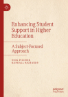 Enhancing Student Support in Higher Education: A Subject-Focused Approach By Nick Pilcher, Kendall Richards Cover Image