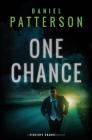 One Chance: A Thrilling Christian Fiction Mystery Romance (Penelope Chance Mystery #1) By Daniel Patterson Cover Image