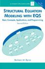 Structural Equation Modeling with Eqs: Basic Concepts, Applications, and Programming, Second Edition [With CD ROM] (Multivariate Applications) Cover Image