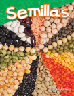 Semillas (Science: Informational Text) By Elizabeth Austen Cover Image