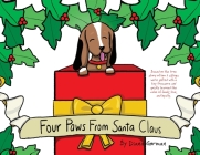 Four Paws from Santa Claus: Based on the true story of how 3 siblings were gifted with a tiny treasure and quickly learned the value of family, lo By Diana Gorman, Sabrina Gambino (Illustrator) Cover Image