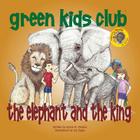 The Elephant and the King By Sylvia M. Medina, Joy Eagle (Illustrator) Cover Image