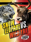 Snow Leopard vs. Wild Yak By Kieran Downs Cover Image