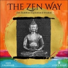 The Zen Way 2025 Wall Calendar: Buddhist Inspiration & Wisdom from Lion's Roar Cover Image