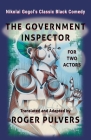 The Government Inspector for Two Actors: Translated from the original play in Russian, The Government Inspector by Nikolai Gogol, and adapted for two By Roger Pulvers Cover Image