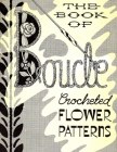 Boucle Crocheted Flower Patterns By Vintage Home Arts Reprint Cover Image
