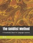 The Goldlisit Method: A Vocabulary Book for Language Learners By Al H Cover Image