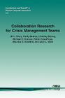 Collaboration Research for Crisis Management Teams (Foundations and Trends(r) in Human-Computer Interaction #10) Cover Image