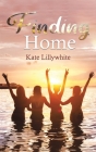 Finding Home By Kate Lillywhite Cover Image