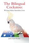 The Bilingual Cockatoo By John Gatt-Rutter Cover Image