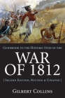 Guidebook to the Historic Sites of the War of 1812: 2nd Edition, Revised and Updated Cover Image