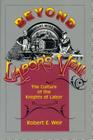 Beyond Labor's Veil: The Culture of the Knights of Labor Cover Image