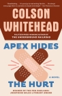 Apex Hides the Hurt: A Novel By Colson Whitehead Cover Image