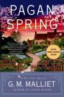 Pagan Spring: A Max Tudor Mystery (A Max Tudor Novel #3) By G. M. Malliet Cover Image