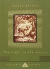The Light in the Forest: Illustrated by Warren Chappell (Everyman's Library Children's Classics Series) By Conrad Richter, Warren Chappell (Illustrator) Cover Image